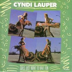 Cyndi Lauper : Girls Just Want to Have Fun (Single)